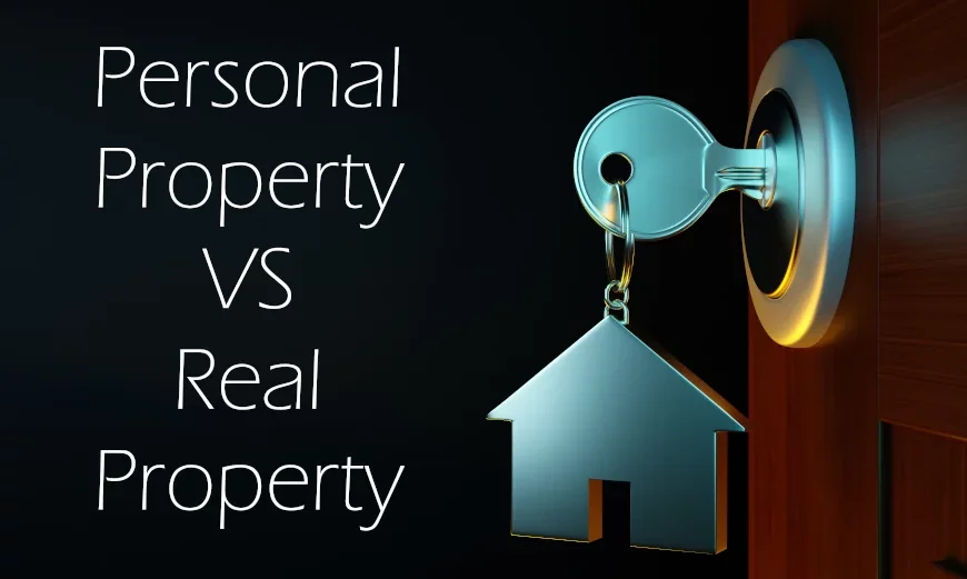Personal Property VS Real Estate Property